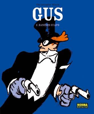 Gus 2. Bandido guapo | 9788498477467 | Blain, Christophe | Llibreria Sendak