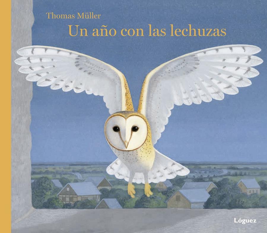 Un año con las lechuzas | 9788494565311 | Rodríguez López, Lorenzo | Llibreria Sendak