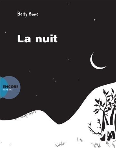 La nuit | 9782330031695 | Bone, Betty | Llibreria Sendak