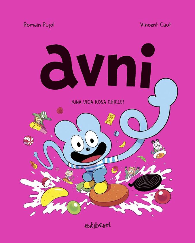 Avni 6. ¡Una vida rosa chicle! | 9788419670397 | Pujol, Romain/Caut, Vincent | Llibreria Sendak