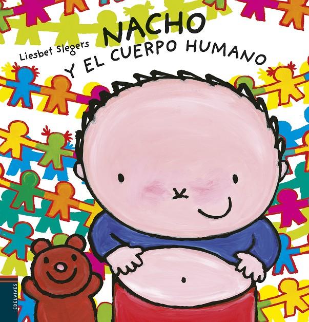 Nacho y el cuerpo humano | 9788414016701 | Slegers, Liesbet | Librería Sendak