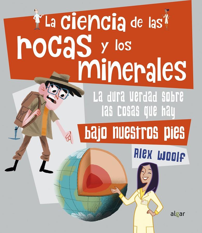 La ciencia de las rocas y los minerales | 9788491423867 | Woolf, Alex | Llibreria Sendak