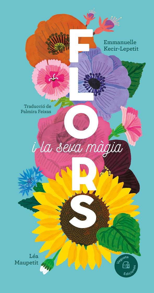 Flors | 9788419794390 | Kecir-Lepetit, Emmanuelle | Llibreria Sendak