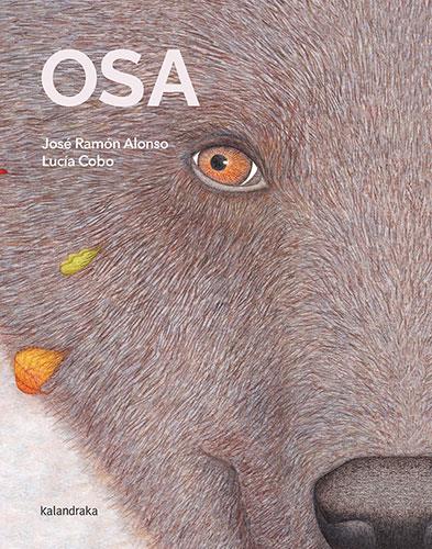 Osa | 9788413432908 | Alonso, José Ramón | Librería Sendak