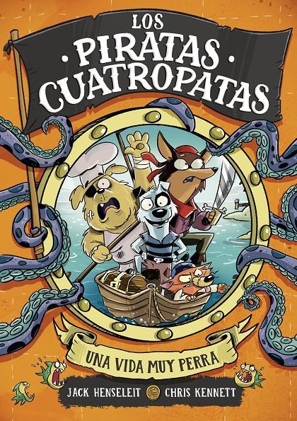 Los Piratas Cuatropatas 1 - Una vida muy perra | 9788419522702 | Henseleit, Jack | Llibreria Sendak