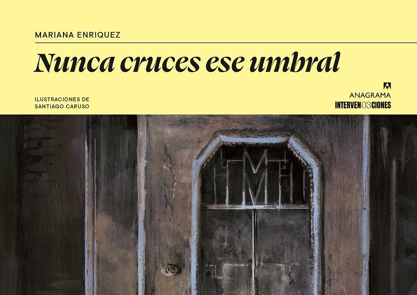 Nunca cruces ese umbral | 9788433949165 | Enriquez, Mariana/Caruso, Santiago | Llibreria Sendak