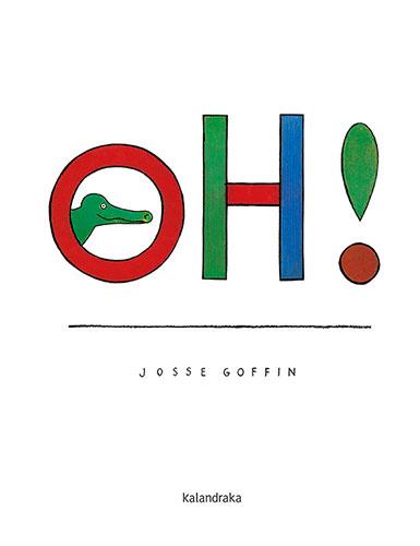 Oh! | 9788418558221 | Goffin, Josse | Llibreria Sendak