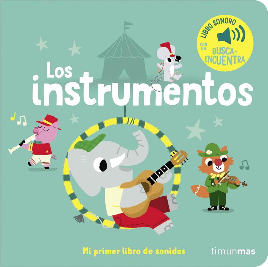 Los instrumentos. Mi primer libro de sonidos | 9788408263869 | Billet, Marion | Llibreria Sendak