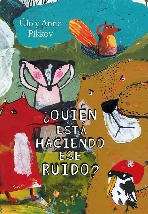 ¿Quién está haciendo este ruido? | 9788418436543 | Pikkov, Ülo/Pikkov, Anne | Librería Sendak