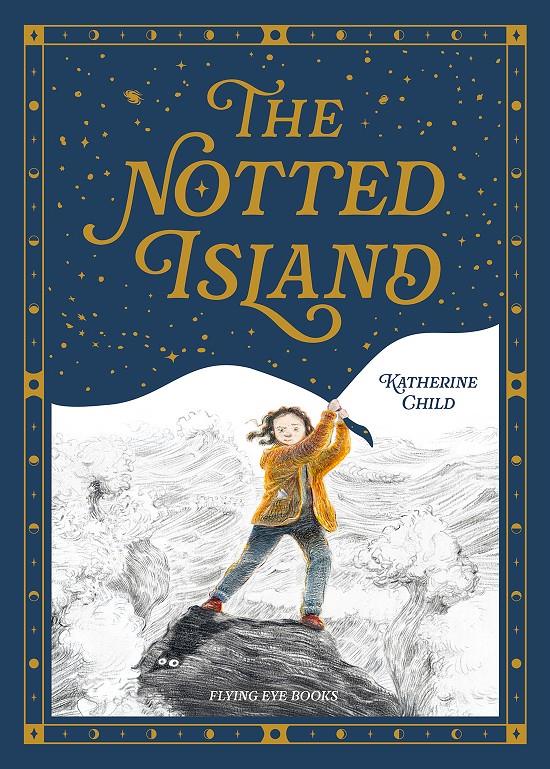 The Notted Island | 9781913123147 | Katherine Child | Llibreria Sendak