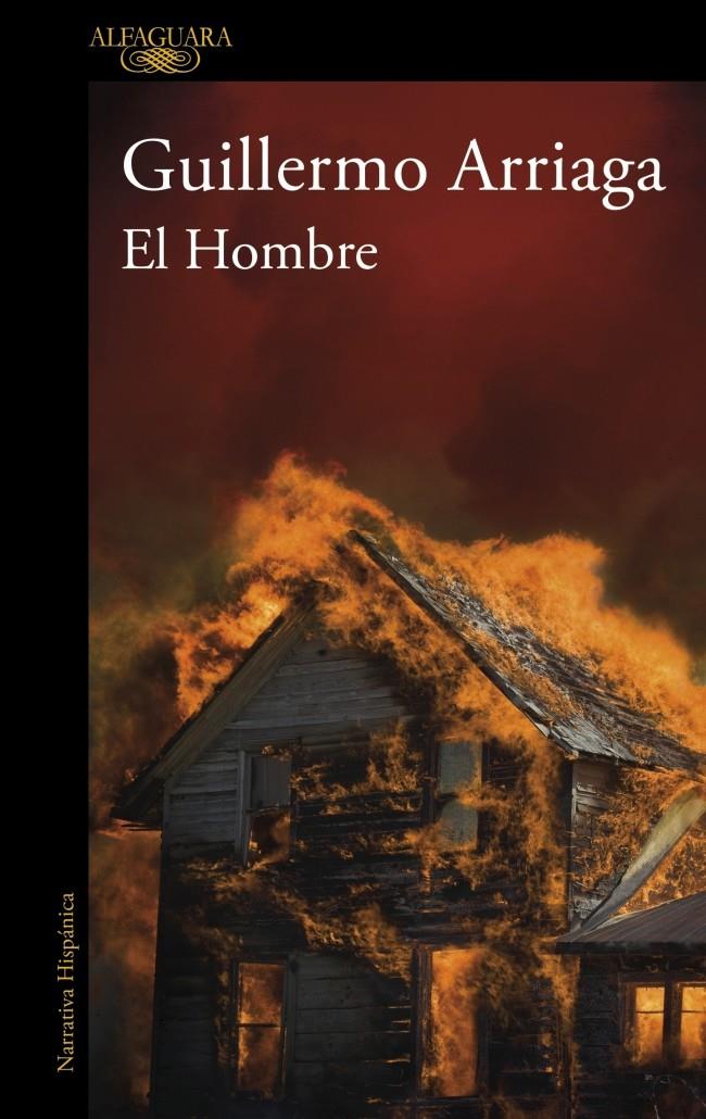 El Hombre | 9788410299221 | Arriaga, Guillermo | Llibreria Sendak