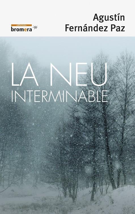 La neu interminable | 9788490266700 | Fernández Paz, Agustín | Librería Sendak