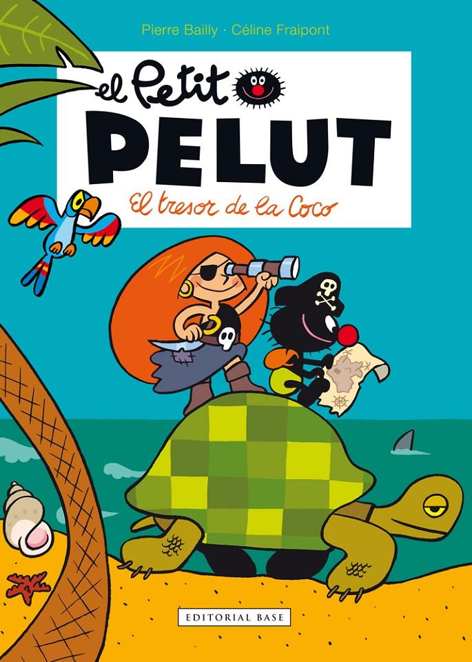 El Petit Pelut. El tresor de la Coco | 9788416587582 | Fraipont, Céline/Bailly, Pierre | Librería Sendak