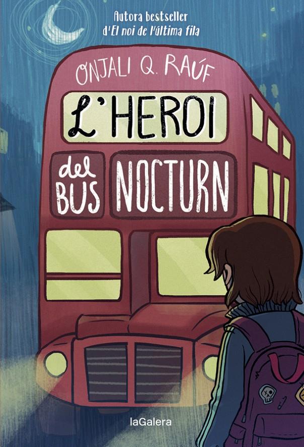 L'heroi del bus nocturn | 9788424671280 | Q. Raúf, Onjali | Llibreria Sendak
