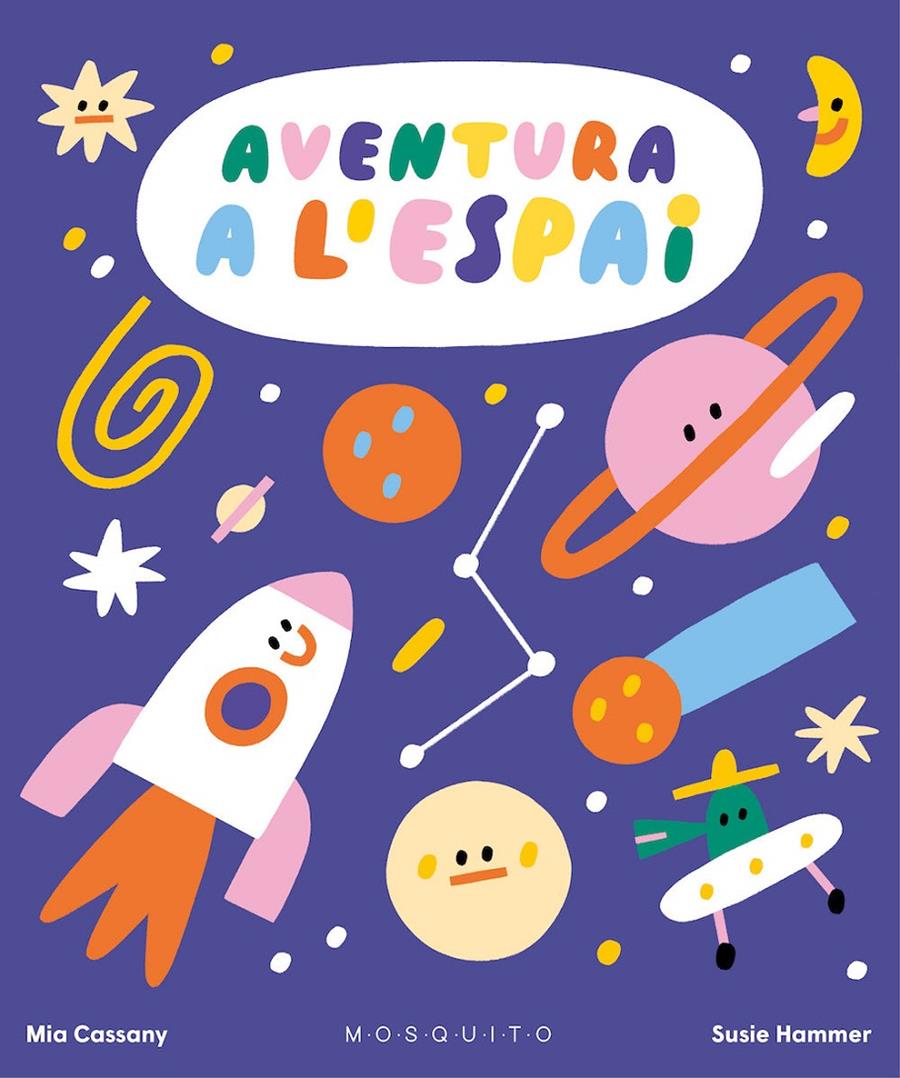 Aventura a l'espai | 9788419095374 | Cassany, Mia / Hammer, Susie | Llibreria Sendak