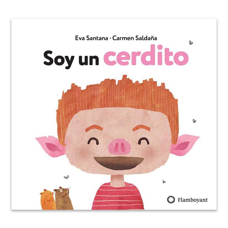 Soy un cerdito | 9788494681578 | Santana Bigas, Eva | Librería Sendak