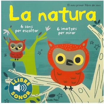 La natura. El meu primer llibre de sons | 9788499321158 | Billet, Marion | Librería Sendak