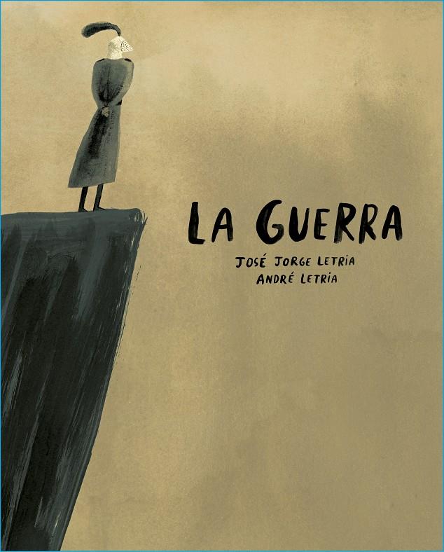 La guerra | 9788412318142 | Letria, José Jorge | Llibreria Sendak