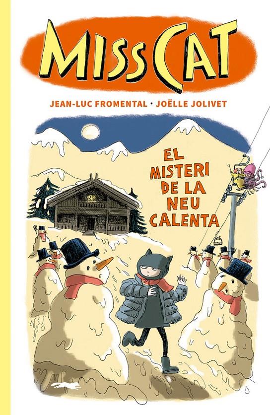 Miss Cat 3. El misteri de la neu calenta | 9788412635348 | Fromental, Jean-Luc | Librería Sendak