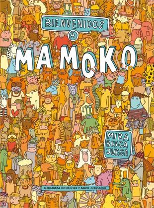 Bienvenidos a Mamoko | 9788424648763 | Mizielinska, Aleksandra/Mizielinski, Daniel | Librería Sendak