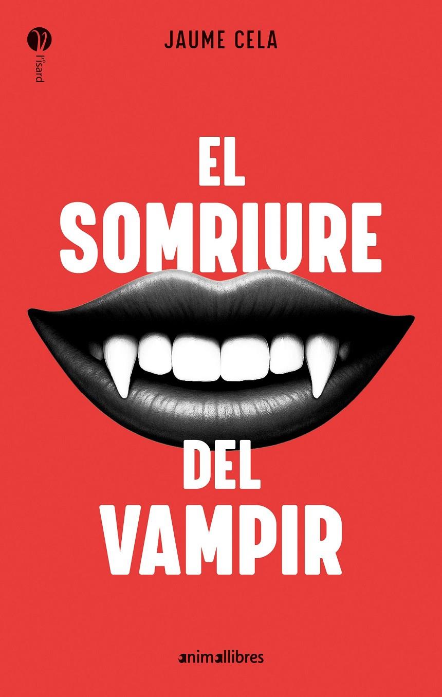 El somriure del vampir | 9788410302211 | Jaume Cela | Llibreria Sendak