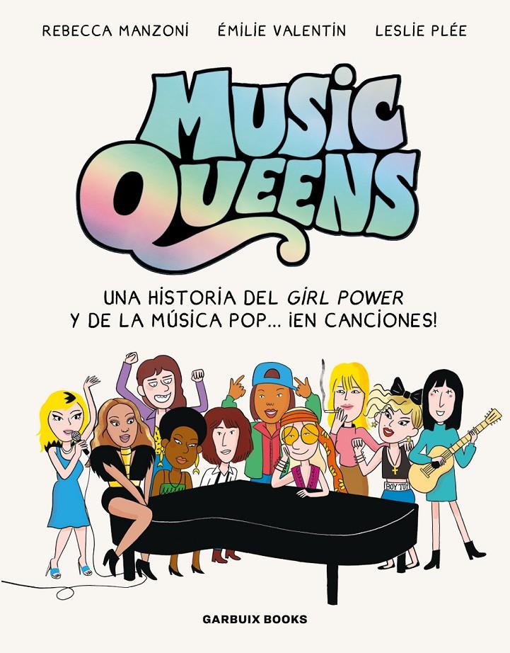 Music Queens | 9788419393531 | Manzoni, Rebecca/Valentin, Émilie/Plée, Leslie | Llibreria Sendak