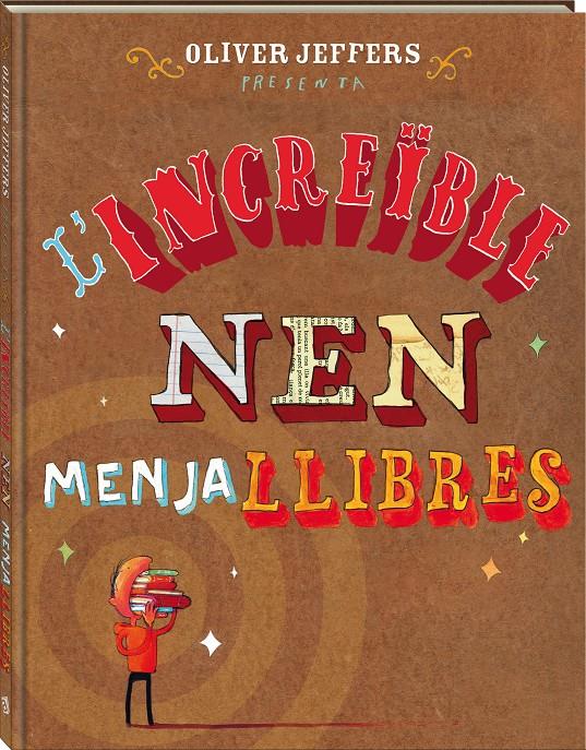 L'increïble nen menjallibres | 9788494080241 | Jeffers, Oliver | Llibreria Sendak