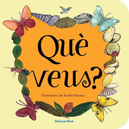 Què veus? | 9788412372885 | Uribe, Verónica | Llibreria Sendak