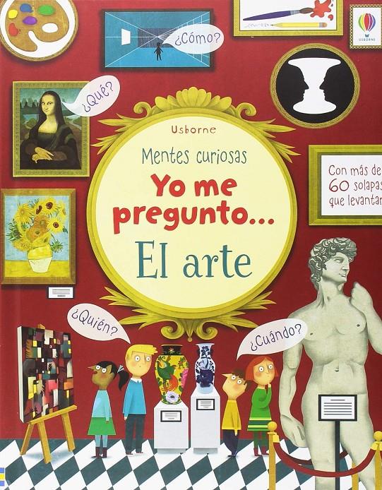 Yo me pregunto... El arte | 9781474955683 | AA.VV. | Librería Sendak