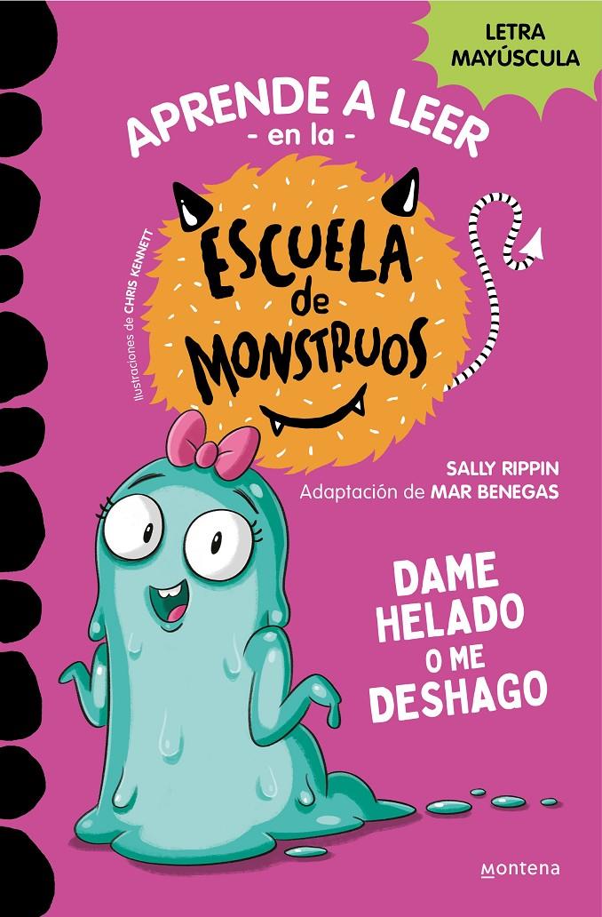 La Escuela de Monstruos 10 - Dame helado o me deshago | 9788419357885 | Rippin, Sally | Librería Sendak