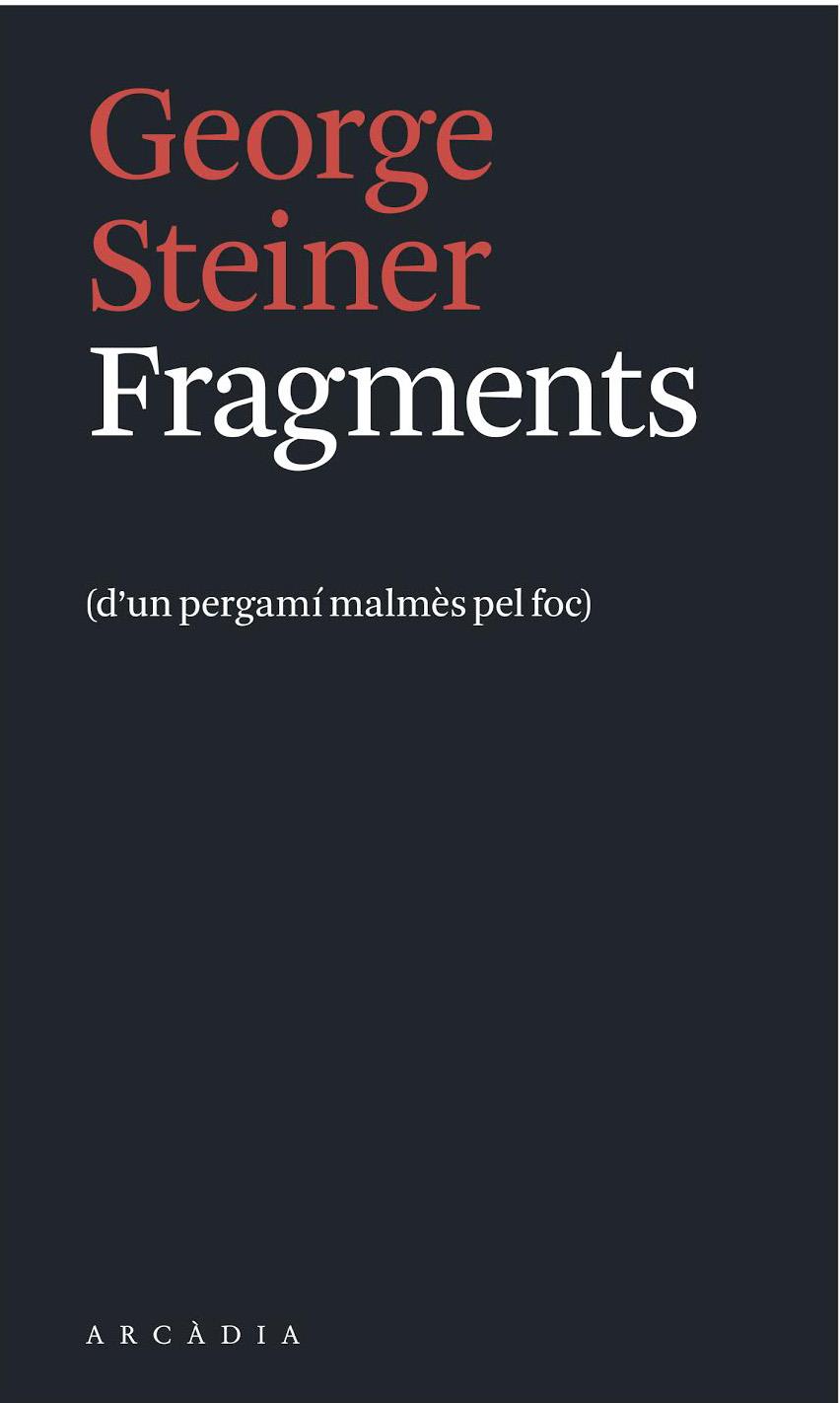 Fragments | 9788494232749 | Steiner, George | Llibreria Sendak