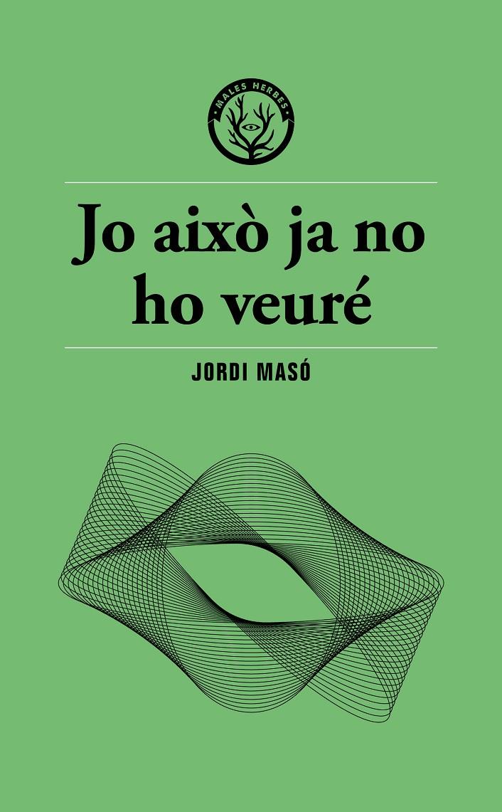 Jo això ja no ho veuré | 9791399156911 | Masó, Jordi | Llibreria Sendak