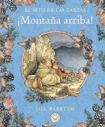 El Seto de las Zarzas. Montaña arriba | 9788418733093 | Barklem, Jill | Llibreria Sendak
