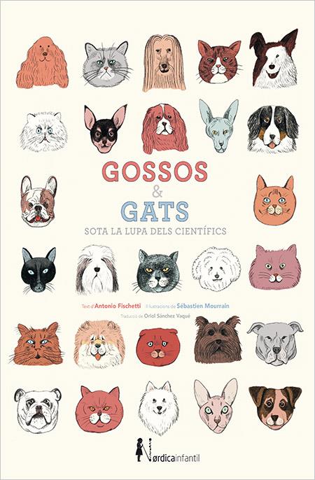 Gossos i gats sota la lupa dels científics | 9788416830176 | Fischetti, Antonio | Llibreria Sendak