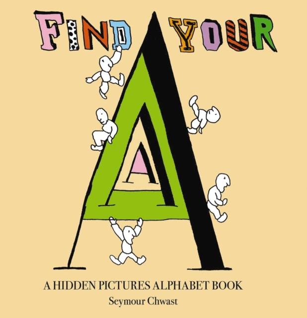 Find Your A: An Alphabet Letter Search | 9781646432929 | Chwast, Seymour | Librería Sendak