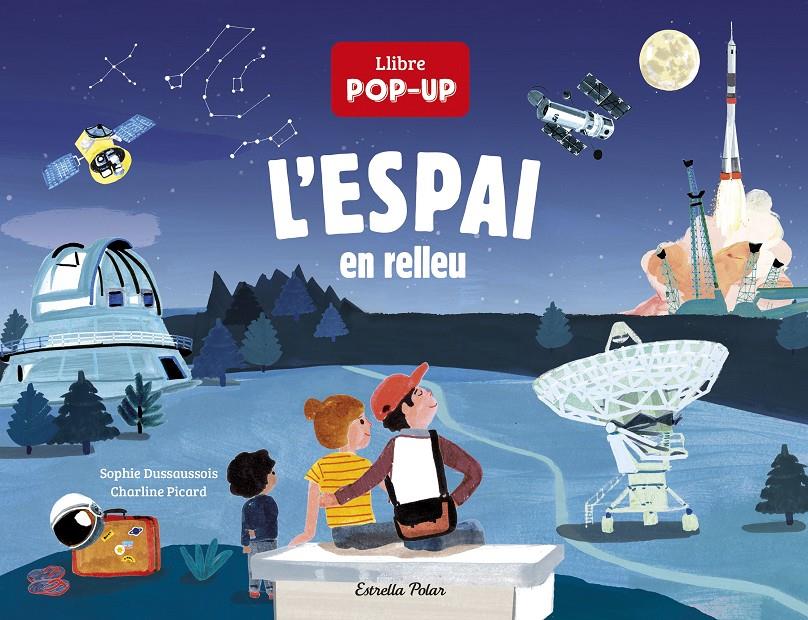 L'espai en relleu | 9788418444074 | Dussaussois, Sophie / Picard, Charline | Librería Sendak