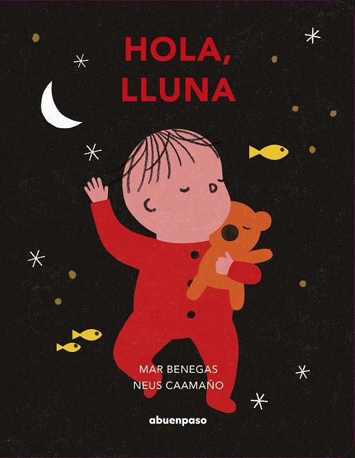 Hola, lluna | 9788417555672 | Benegas Ortiz, Mar | Llibreria Sendak