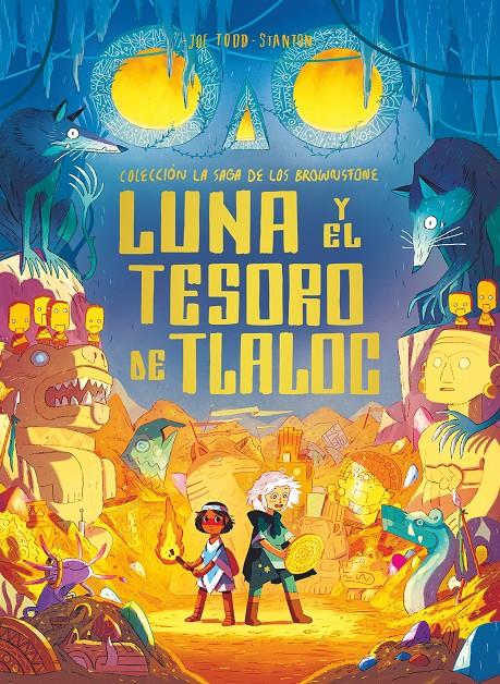 Luna y el tesoro de Tlaloc | 9788498568653 | Todd-Stanton, Joe | Librería Sendak