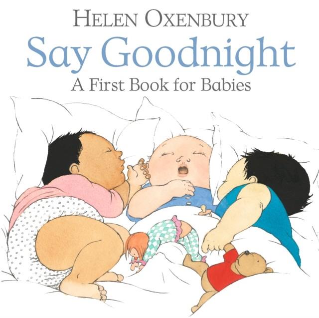 Say Goodnight : A First Book for Babies | 9781406382389 | Oxenbury, Helen | Llibreria Sendak