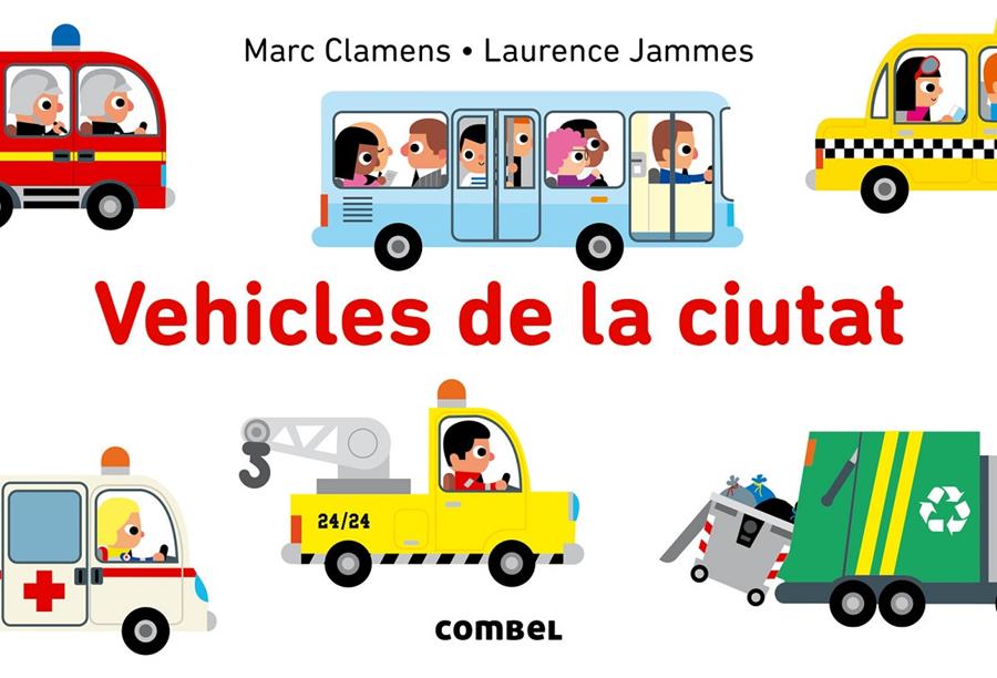 Vehicles de la ciutat | 9788491010104 | Clamens, Marc/Jammes, Lawrence | Llibreria Sendak