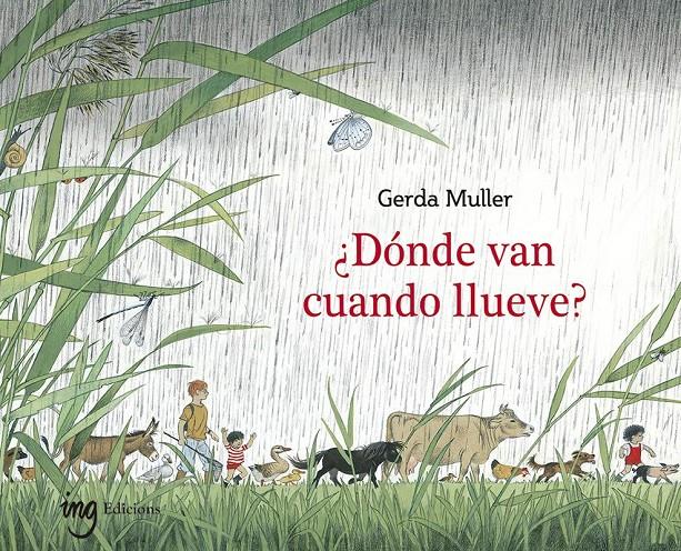 ¿Dónde van cuando llueve? | 9788412322170 | Muller, Gerda | Librería Sendak