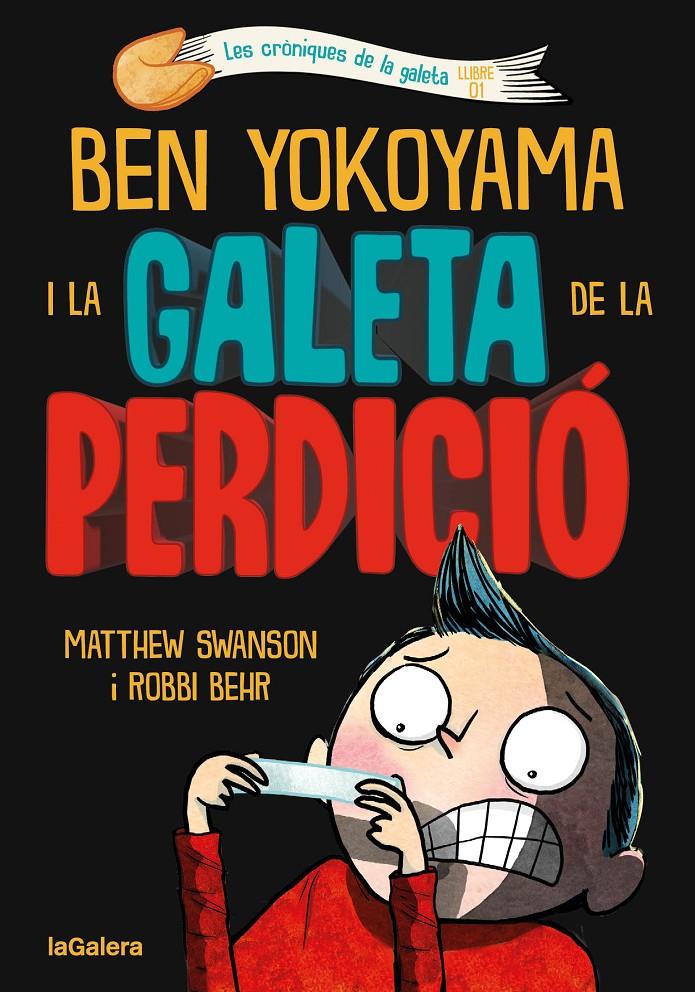 Ben Yokoyama i la galeta de la perdició | 9788424675486 | Swanson, Matthew | Llibreria Sendak