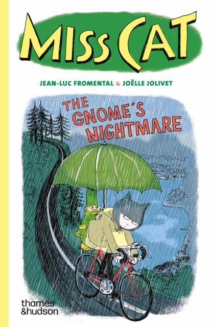 Miss Cat: The Gnome’s Nightmare | 9780500660331 | Fromenmtal, Jean-Luc / Jolivet, Joëlle | Librería Sendak