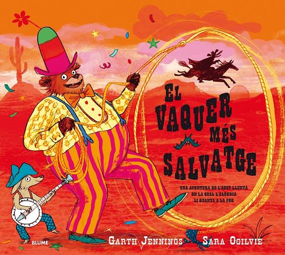 El vaquer més salvatge | 9788417254049 | Jennings, Garth/Ogilvie, Sara | Llibreria Sendak