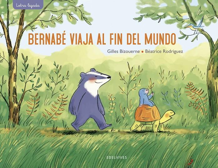 Bernabé viaja al fin del mundo | 9788414030431 | Bizouerne, Gilles | Llibreria Sendak