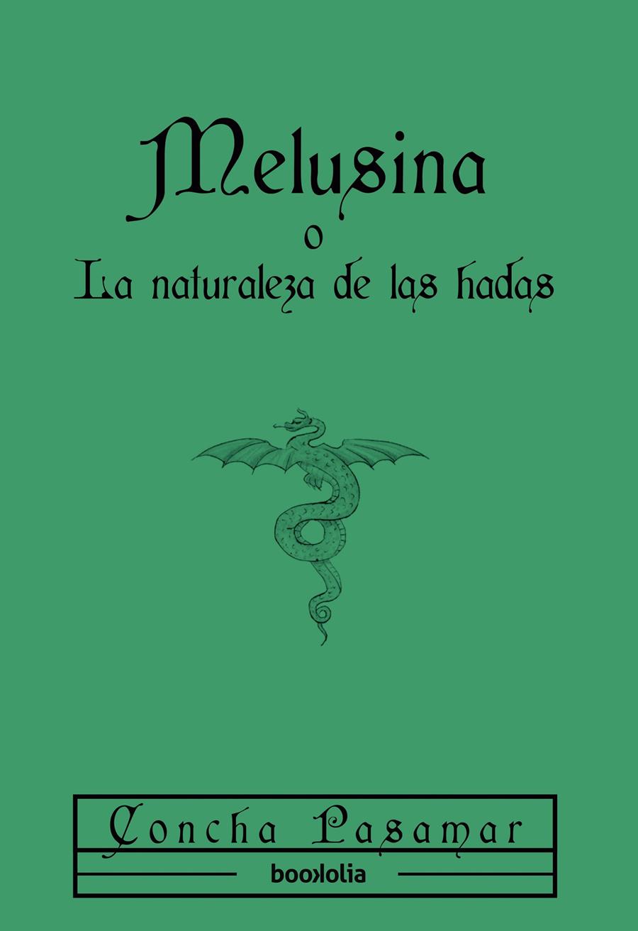 Melusina o La naturaleza de las hadas | 9791387702144 | Pasamar, Concha | Librería Sendak