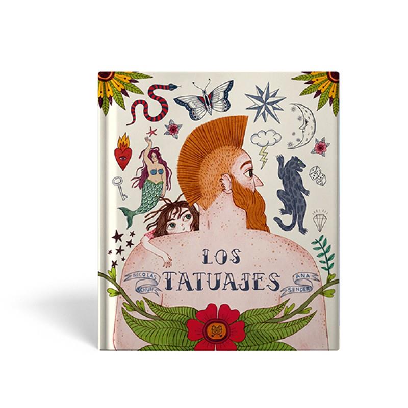 Los tatuajes | 9789878455372 | Schuff, Nicolás / Sender, Ana | Librería Sendak
