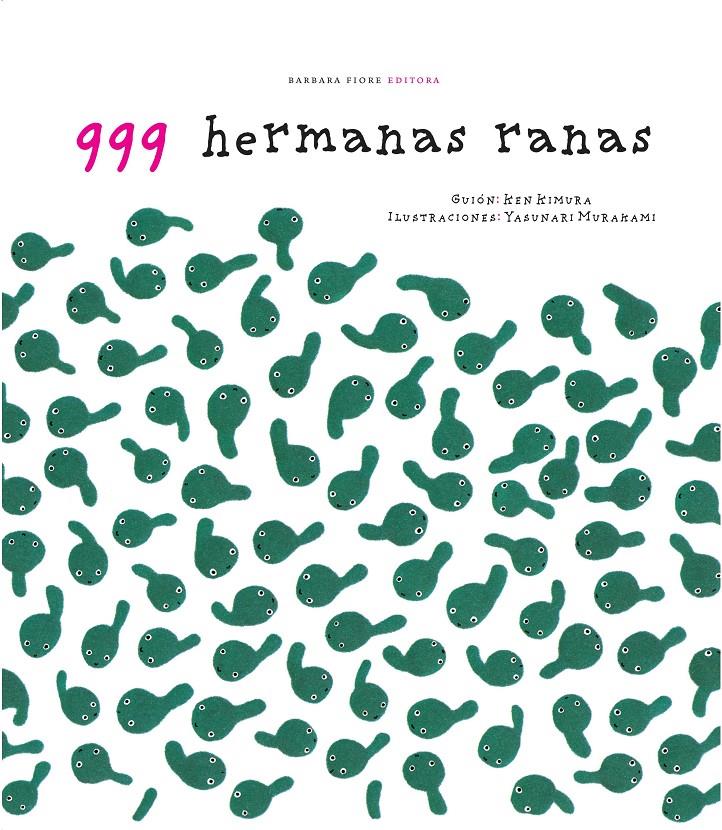 999 hermanas ranas | 9788415208228 | Kimura, Ken | Llibreria Sendak