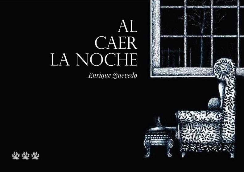 Al caer la noche | 9788494402630 | Quevedo, Enrique | Librería Sendak