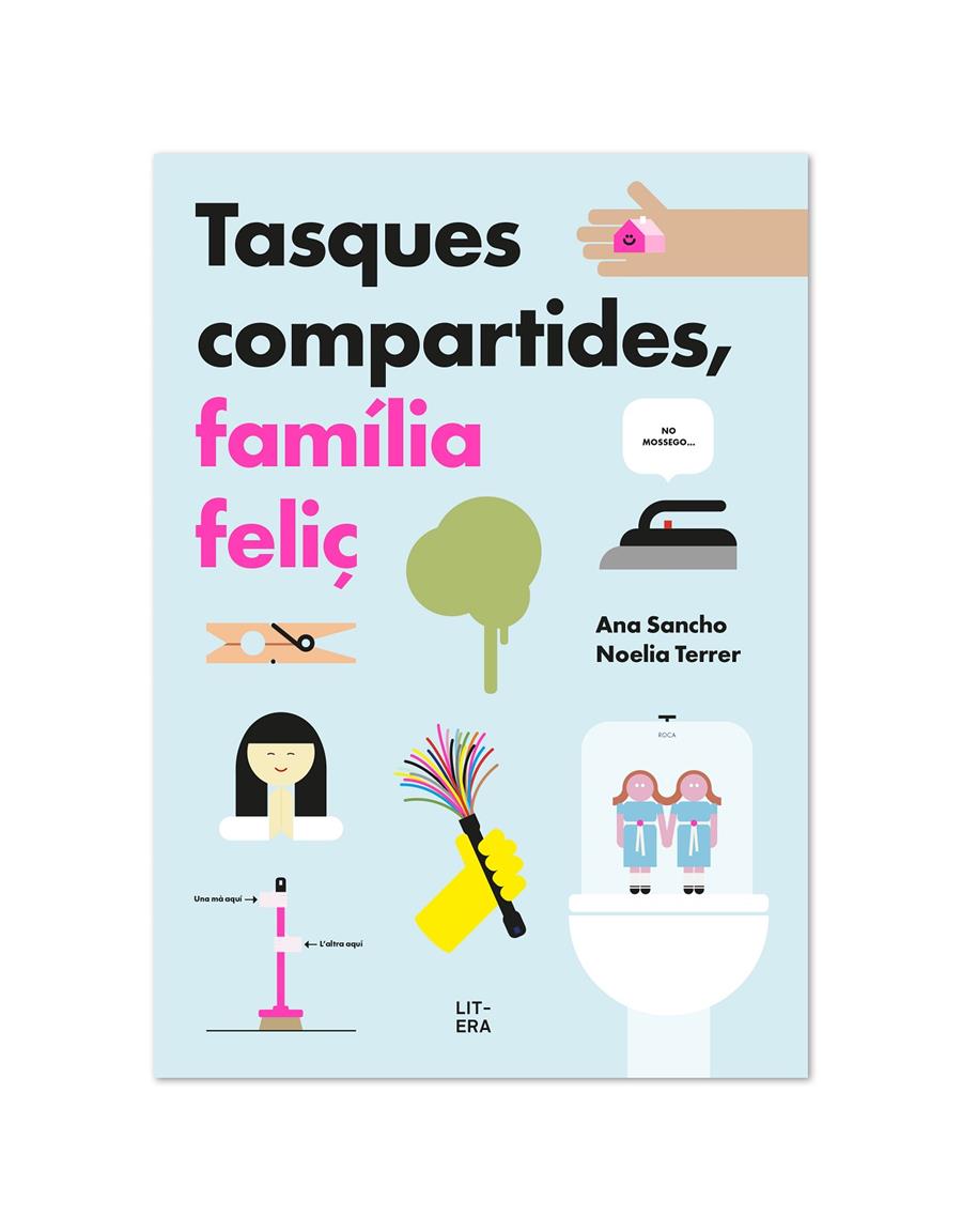 Tasques compartides, família feliç | 9788412409581 | Sancho, Ana/Terrer, Noelia | Llibreria Sendak